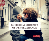 Success a journey of perseverance. A watchword for great achievers.