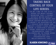 Entrepreneurs Taking Back Control Of Their Lives Series – Karen Kwong.