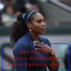 Breaking: Serena Williams withdraws from French Open due to arm injury.
