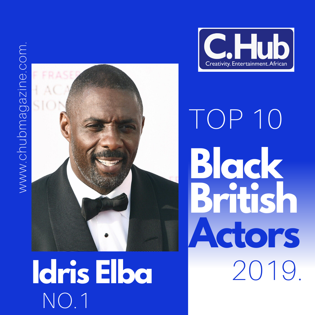 Top 10 Black British Actors Of 2019 – C.Hub Magazine