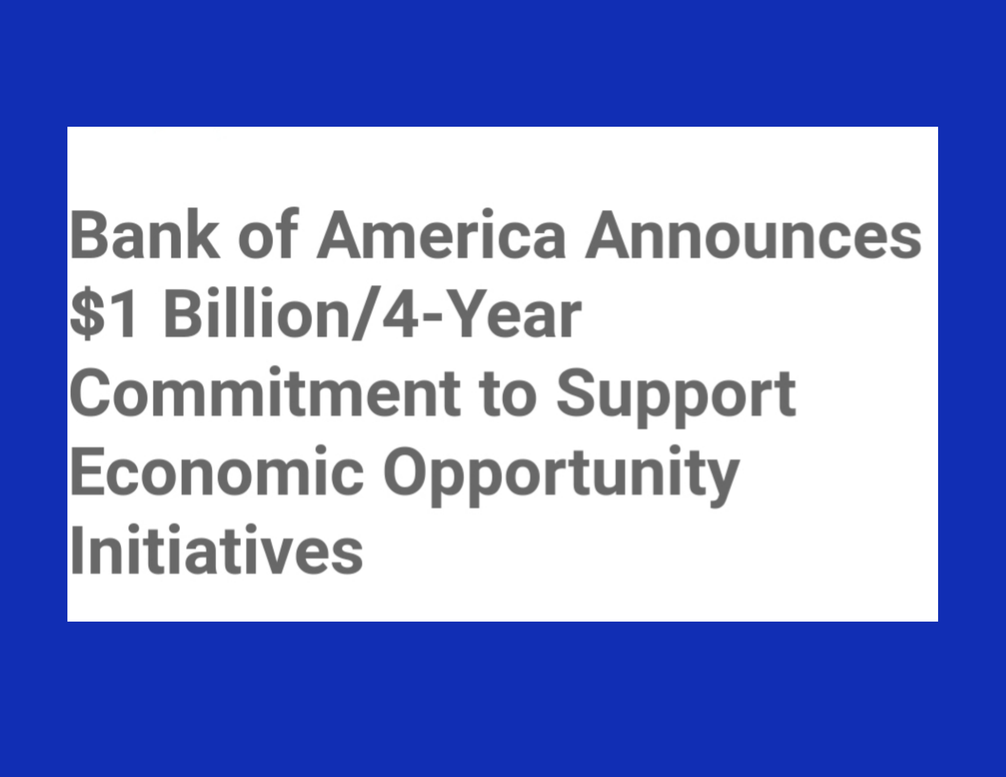 Bank of America Announces 1 Billion/4Year Commitment to Support