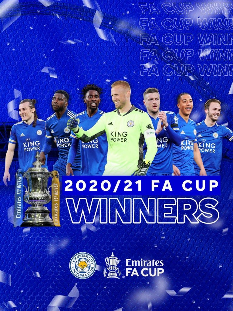 Leicester City wins the 2020/2021 Season FA Cup Champions. C.Hub Magazine