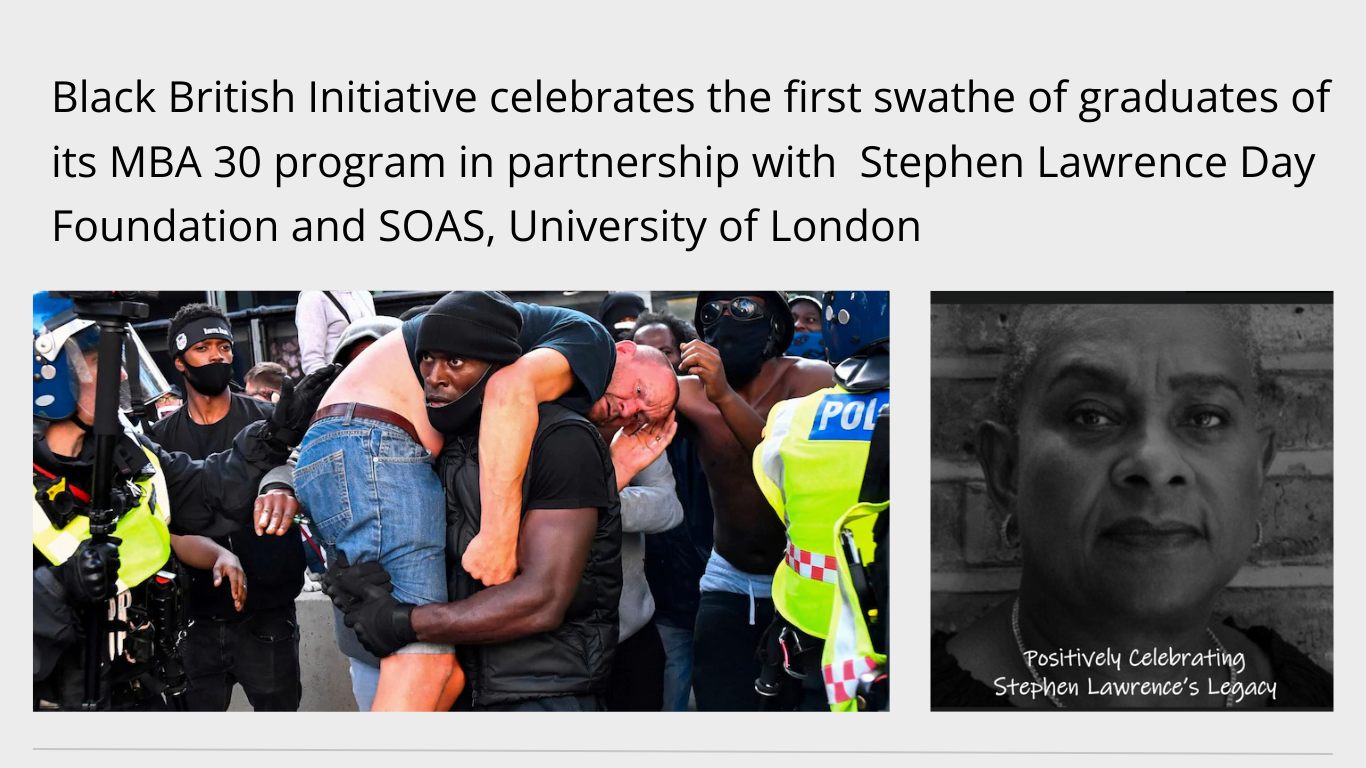 Black British Initiative celebrates the first swathe of graduates of its MBA 30 program in partnership with Baroness Doreen Lawrence’s Stephen Lawrence Day Foundation and SOAS, University of London