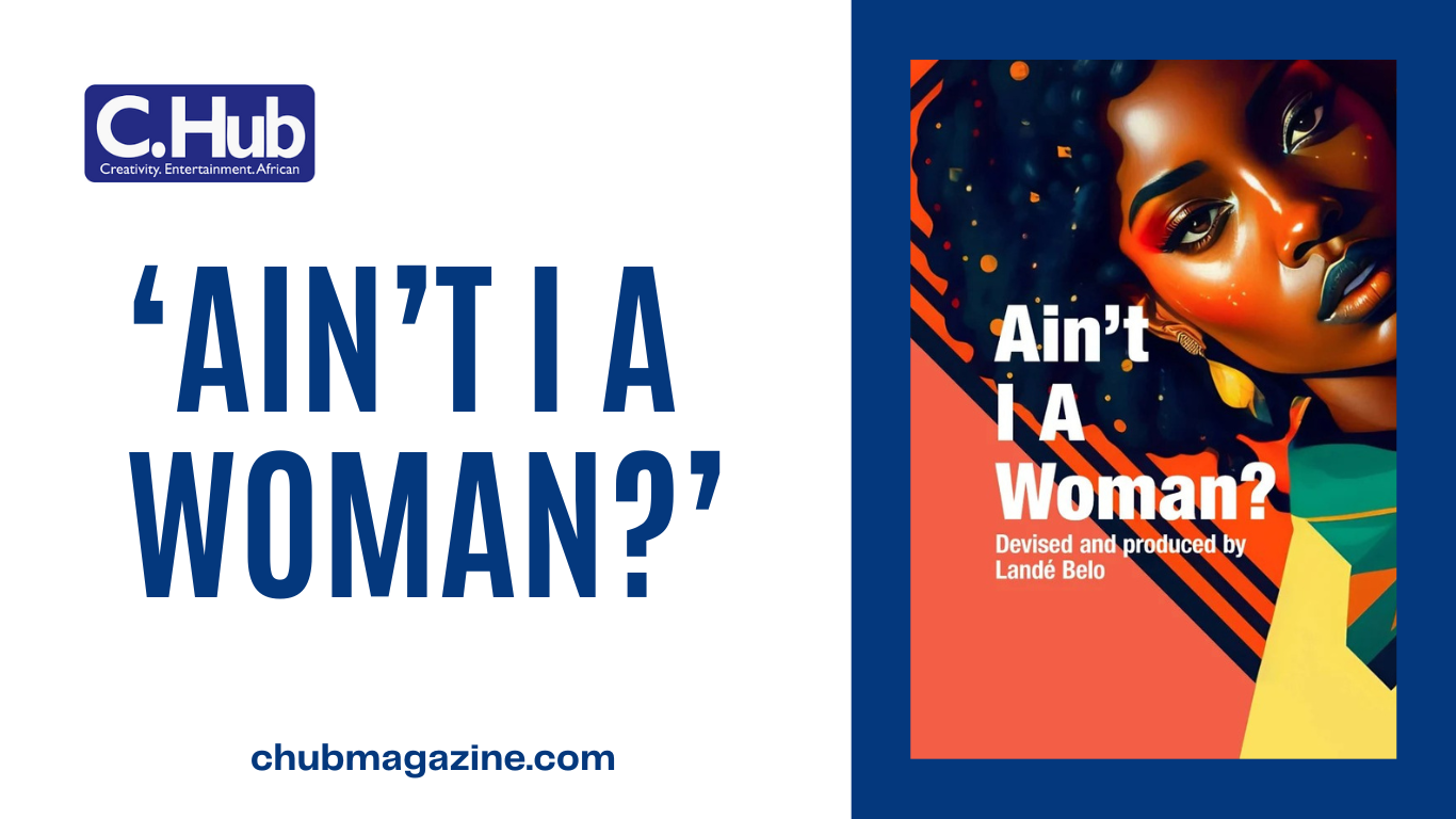 “Ain’t I a Woman?”: Satire Tackles Racism & Sexism Faced by Black Women